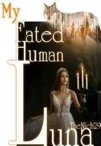 I refuse to do more than 3 books at a time now. . My fated human luna pdf